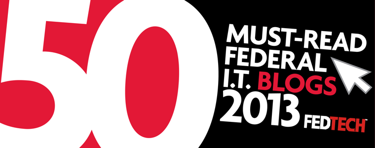 FedTech Magazine Must-Read Blogs 2013 FedTech Magazine Must-Read Blogs 2013