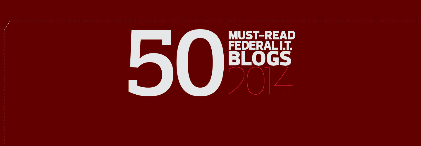 Must Read Federal IT Blogs 2014